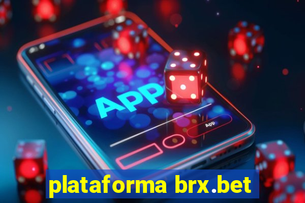 plataforma brx.bet